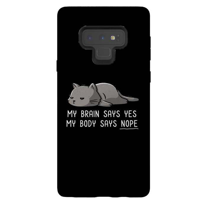 Galaxy Note 9 StrongFit My Body Says Nope Funny Lazy Cat by eduely
