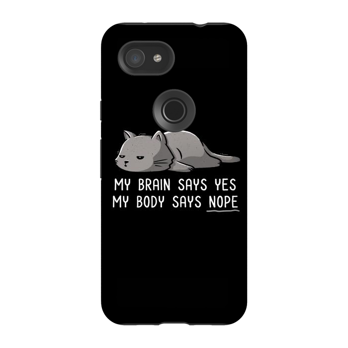 Pixel 3A StrongFit My Body Says Nope Funny Lazy Cat by eduely