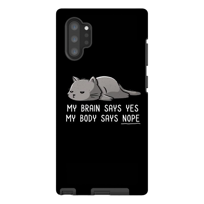 Galaxy Note 10 plus StrongFit My Body Says Nope Funny Lazy Cat by eduely