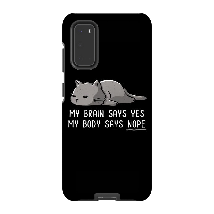 Galaxy S20 StrongFit My Body Says Nope Funny Lazy Cat by eduely