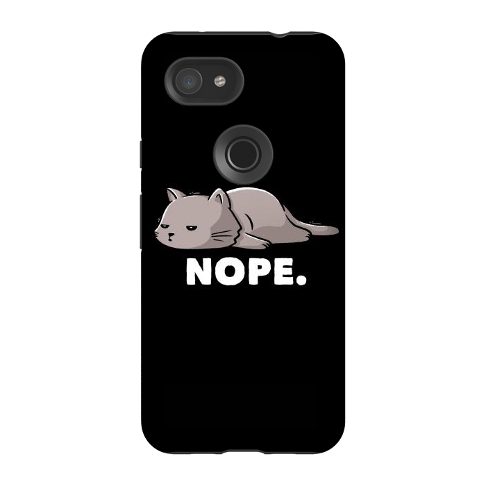 Pixel 3A StrongFit Nope Funny Cute Lazy Cat Gift by eduely