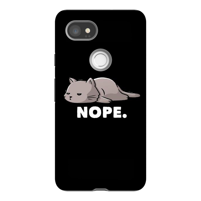 Pixel 2XL StrongFit Nope Funny Cute Lazy Cat Gift by eduely