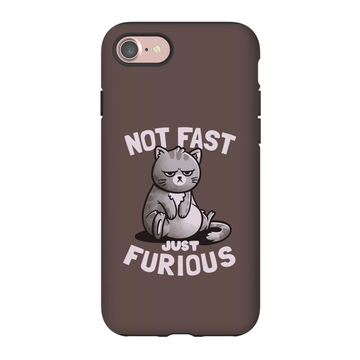 iPhone 7 StrongFit Not Fast Just Furious Cute Funny Cat Gift by eduely