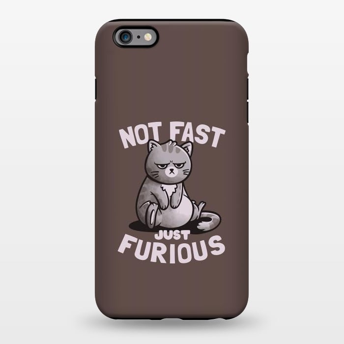 iPhone 6/6s plus StrongFit Not Fast Just Furious Cute Funny Cat Gift by eduely