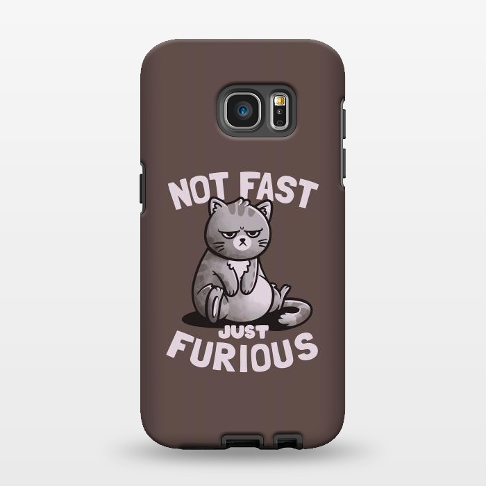Galaxy S7 EDGE StrongFit Not Fast Just Furious Cute Funny Cat Gift by eduely