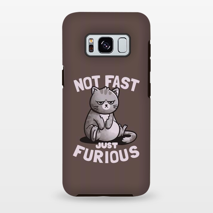 Galaxy S8 plus StrongFit Not Fast Just Furious Cute Funny Cat Gift by eduely