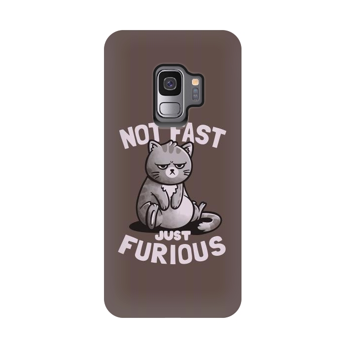 Galaxy S9 StrongFit Not Fast Just Furious Cute Funny Cat Gift by eduely