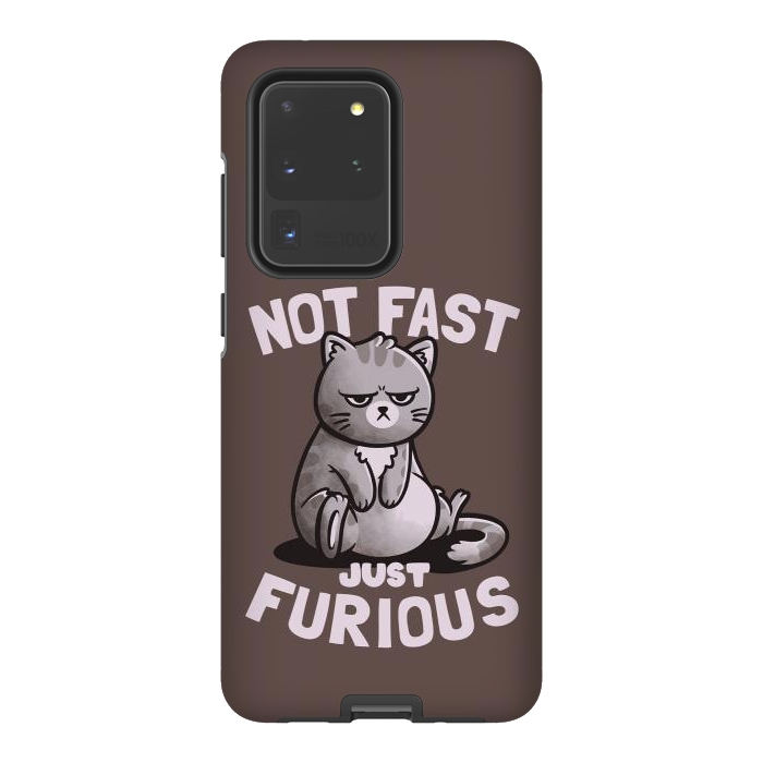 Galaxy S20 Ultra StrongFit Not Fast Just Furious Cute Funny Cat Gift by eduely