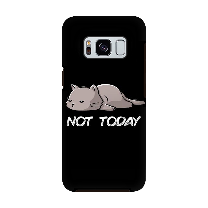 Galaxy S8 StrongFit Not Today Cat by eduely