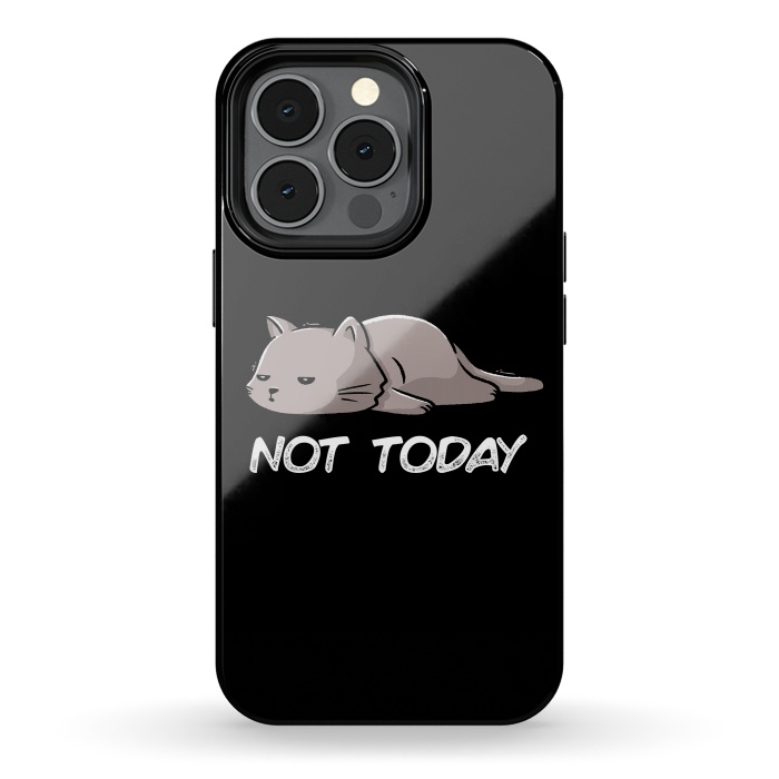 iPhone 13 pro StrongFit Not Today Cat by eduely