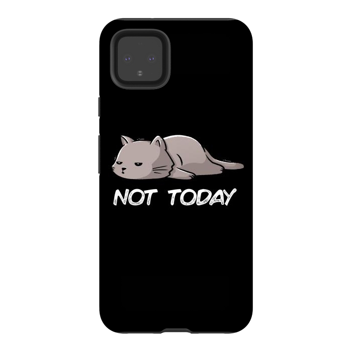 Pixel 4XL StrongFit Not Today Cat by eduely