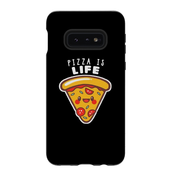Galaxy S10e StrongFit Pizza is Life by eduely