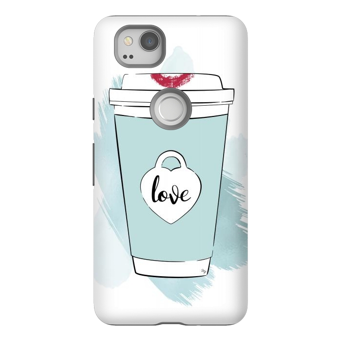 Pixel 2 StrongFit Love Coffee Cup by Martina