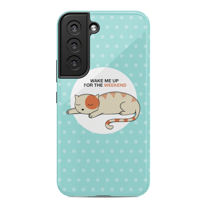 Galaxy S22 StrongFit Cat wake me up by Coffee Man