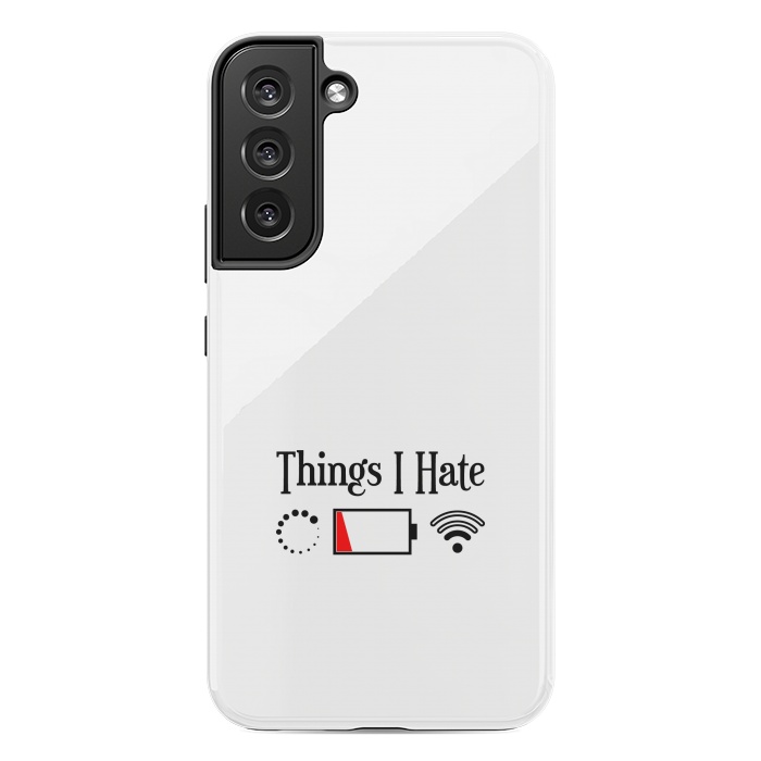 Galaxy S22 plus StrongFit Things I Hate by TMSarts