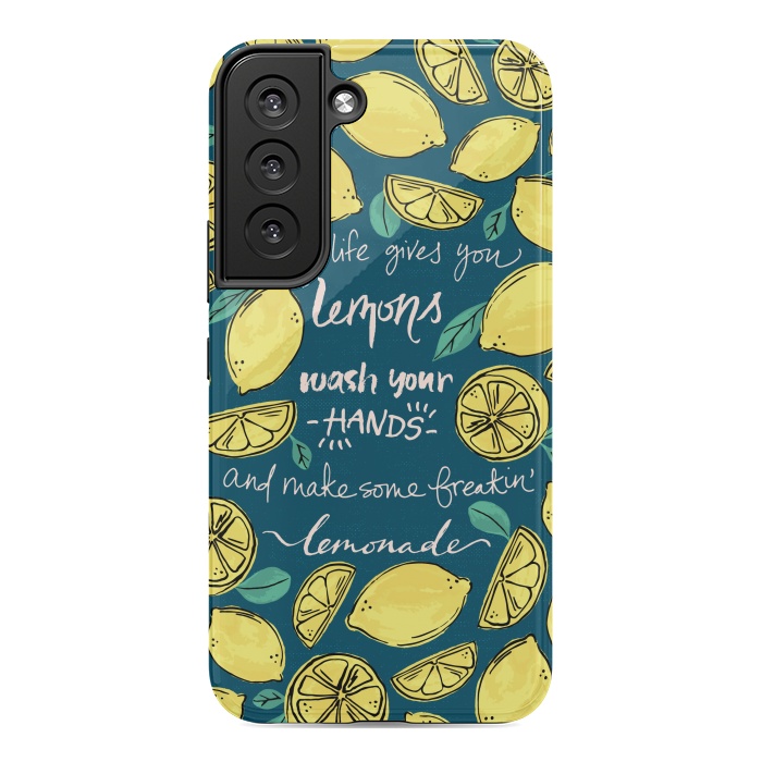 Galaxy S22 StrongFit Wash Your Hands & Make Lemonade by Melissa Lee