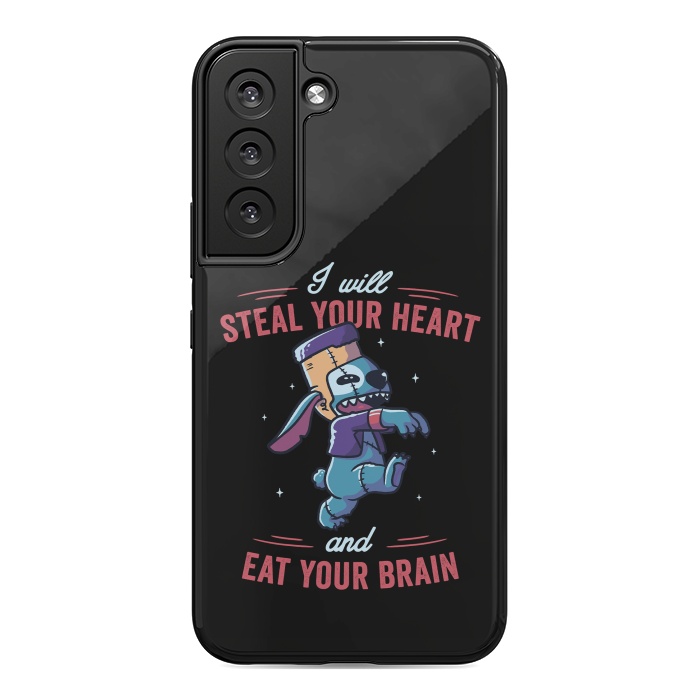 Galaxy S22 StrongFit I Will Steal Your Heart And Eat Your Brain by eduely