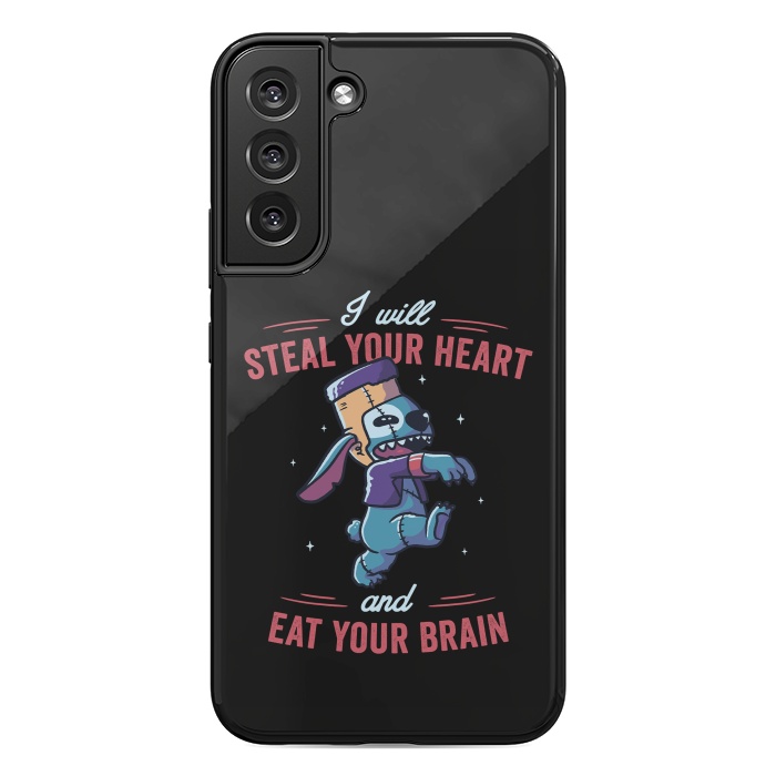 Galaxy S22 plus StrongFit I Will Steal Your Heart And Eat Your Brain by eduely