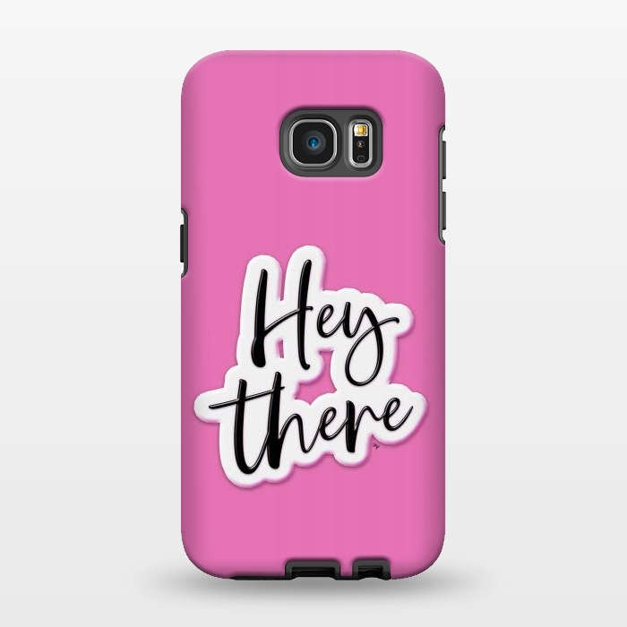 Galaxy S7 EDGE StrongFit Hey there by Martina