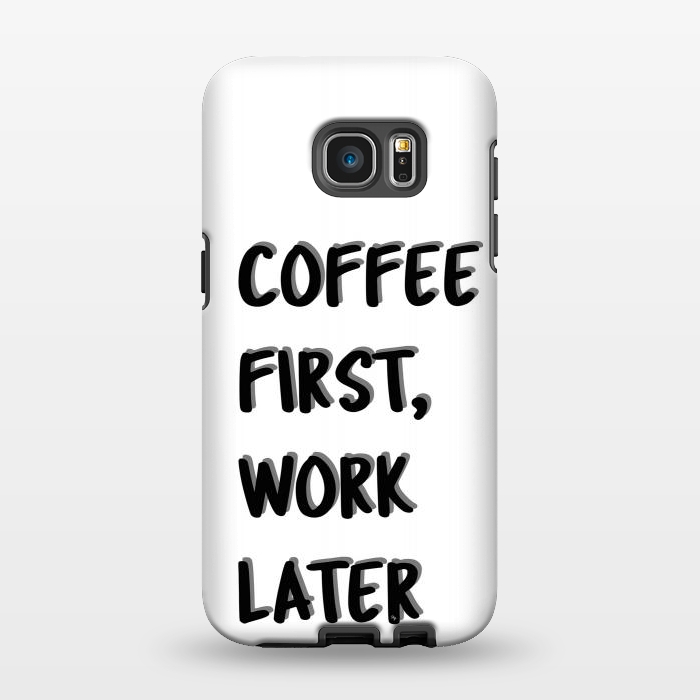 Galaxy S7 EDGE StrongFit Coffee First by Martina