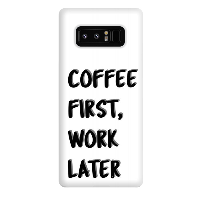 Galaxy Note 8 StrongFit Coffee First by Martina