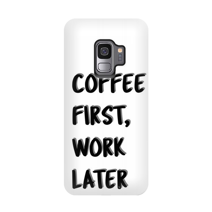 Galaxy S9 StrongFit Coffee First by Martina