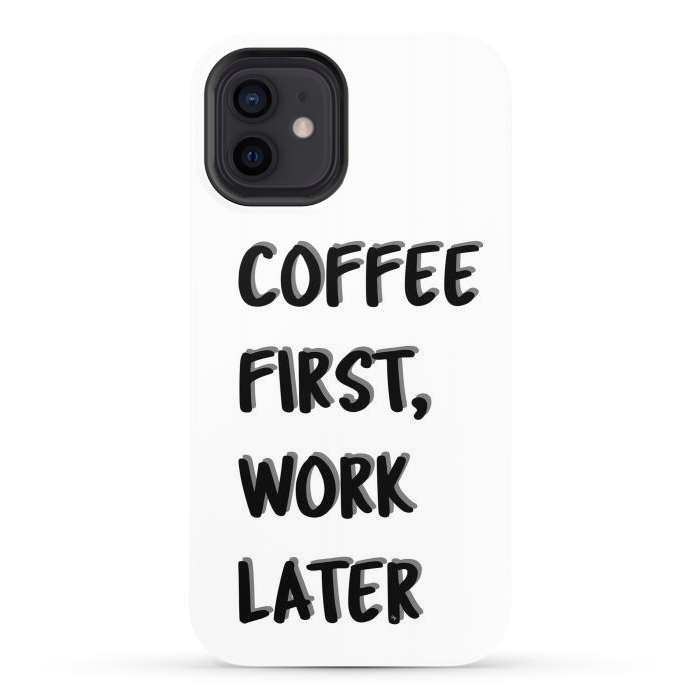 iPhone 12 StrongFit Coffee First by Martina
