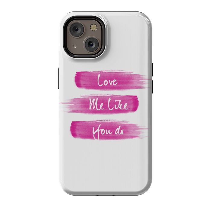iPhone 14 StrongFit Love Me Pink Brushstrokes by Girly Trend