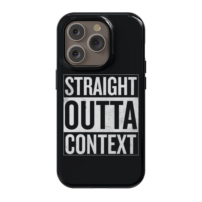 iPhone 14 Pro StrongFit Straight Outta Context by Shadyjibes