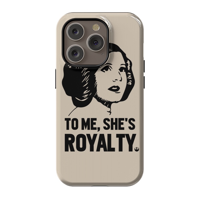iPhone 14 Pro StrongFit Princess Leia To Me Shes Royalty by Alisterny