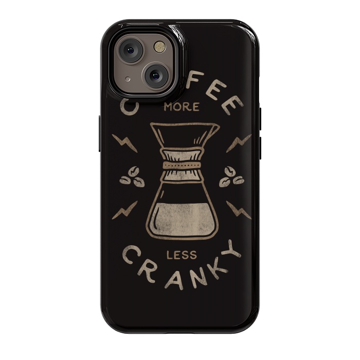 iPhone 14 StrongFit Coffee More Less Cranky by Indra Jati Prasetiyo