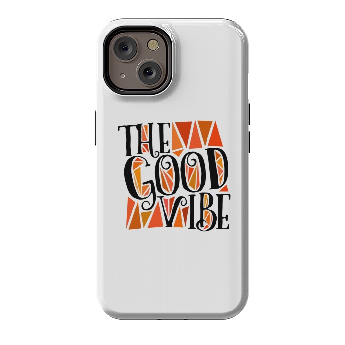 iPhone 14 StrongFit The Good Vibe by Dhruv Narelia