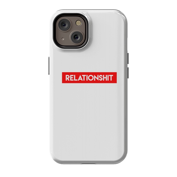 iPhone 14 StrongFit RelationShit by Dhruv Narelia