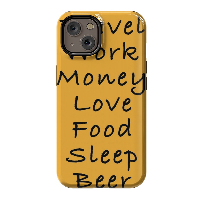 iPhone 14 StrongFit travel work money love food sleep by MALLIKA