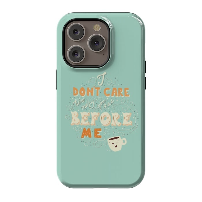iPhone 14 Pro StrongFit I don't care how many you had before me, funny coffee design by Jelena Obradovic