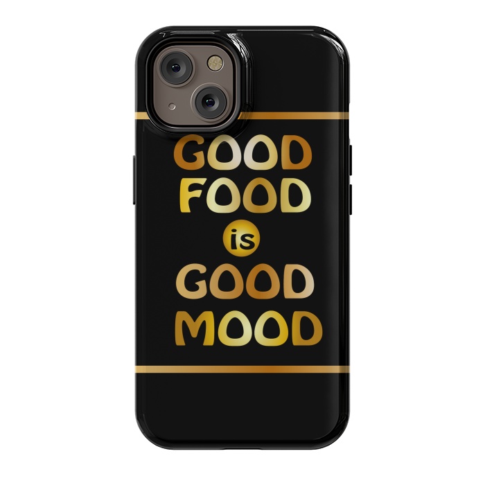 iPhone 14 StrongFit good good is good mood by MALLIKA