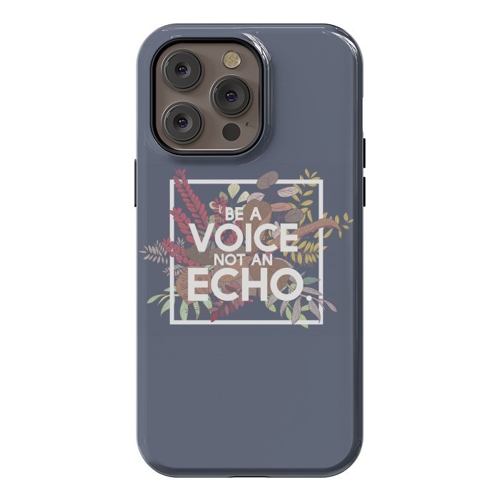 iPhone 14 Pro max StrongFit Be a voice not an echo by Winston