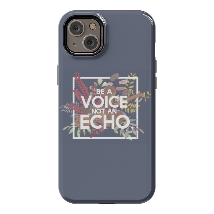 iPhone 14 Plus StrongFit Be a voice not an echo by Winston