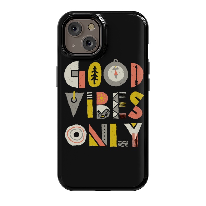 iPhone 14 StrongFit Good Vibes Only by Afif Quilimo