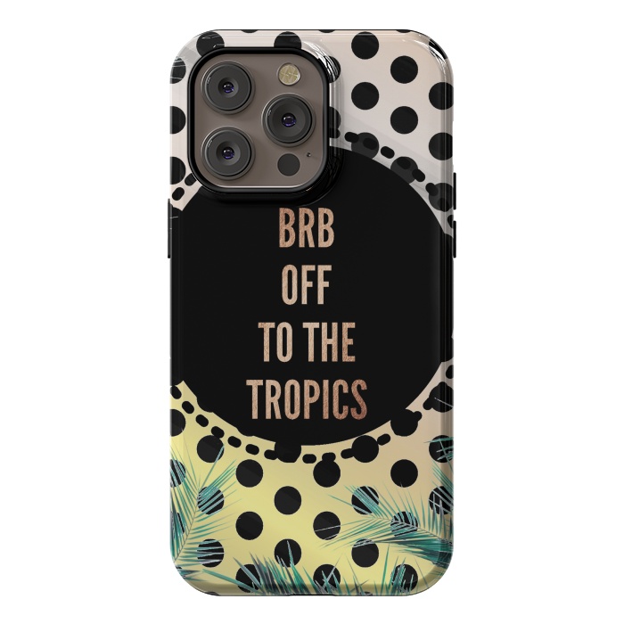 iPhone 14 Pro max StrongFit Off to the tropics typo and polka dots by Oana 
