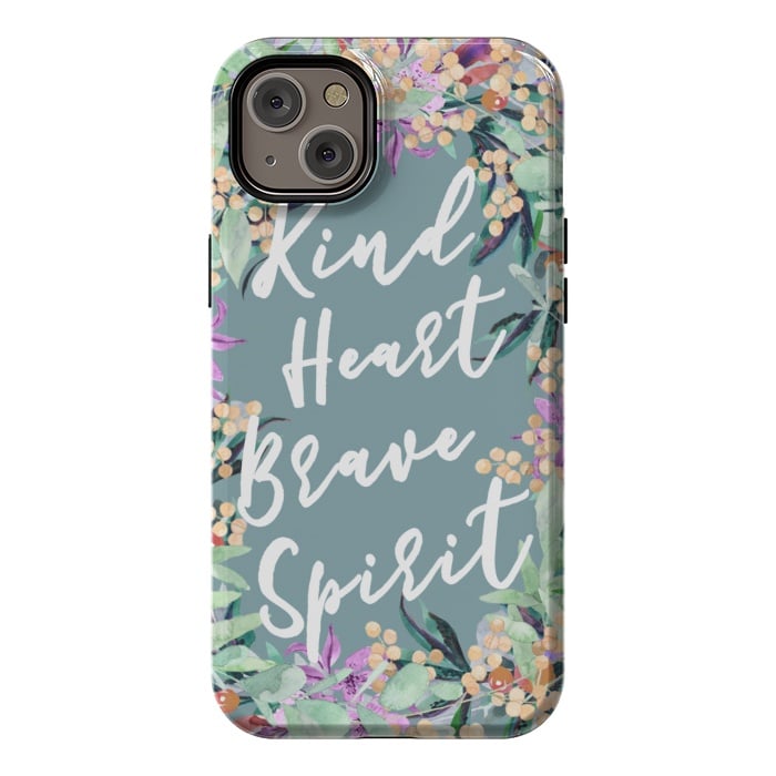 iPhone 14 Plus StrongFit Kind Brave inspirational typography and watercolor flowers by Oana 