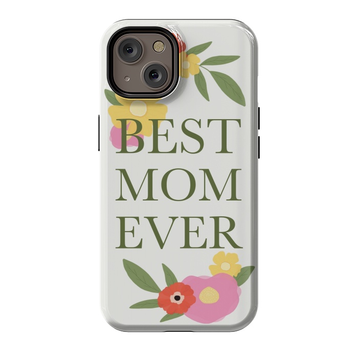 iPhone 14 StrongFit Best mom ever  by Winston