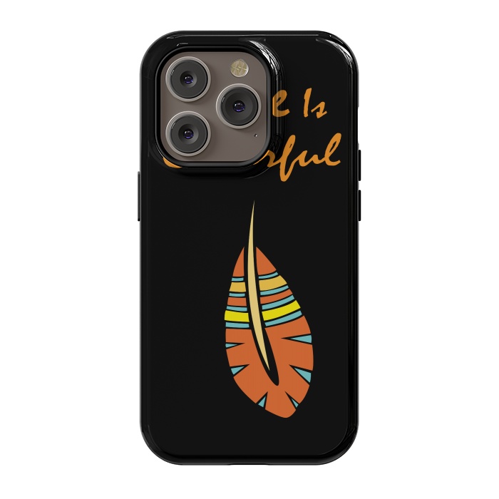 iPhone 14 Pro StrongFit life is colorful feather by MALLIKA