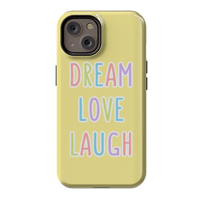 iPhone 14 StrongFit Dream Love Laugh by Martina