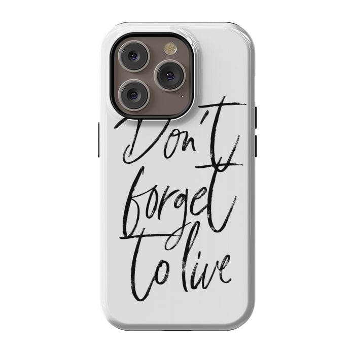 iPhone 14 Pro StrongFit Don't forget to live White by Martina