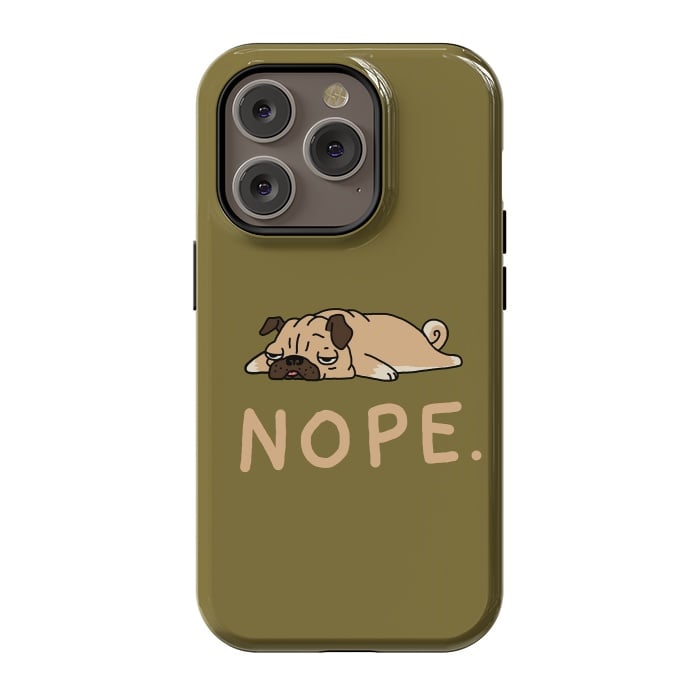 iPhone 14 Pro StrongFit Nope Lazy Pug by Vó Maria