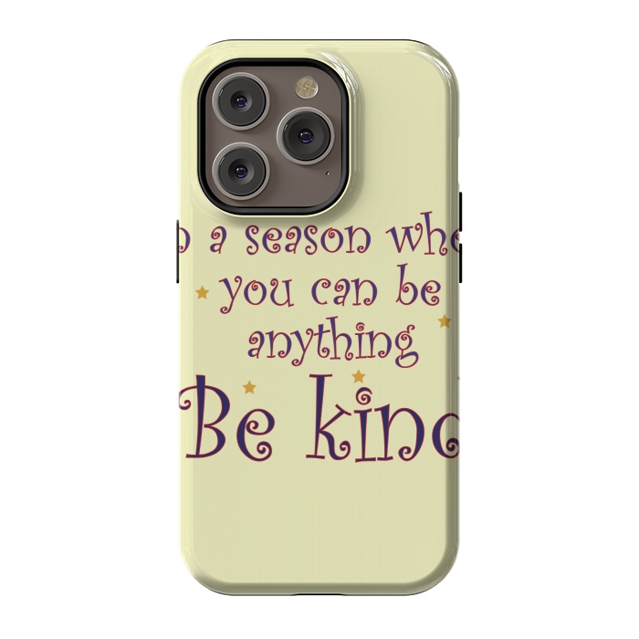 iPhone 14 Pro StrongFit be kind always by MALLIKA