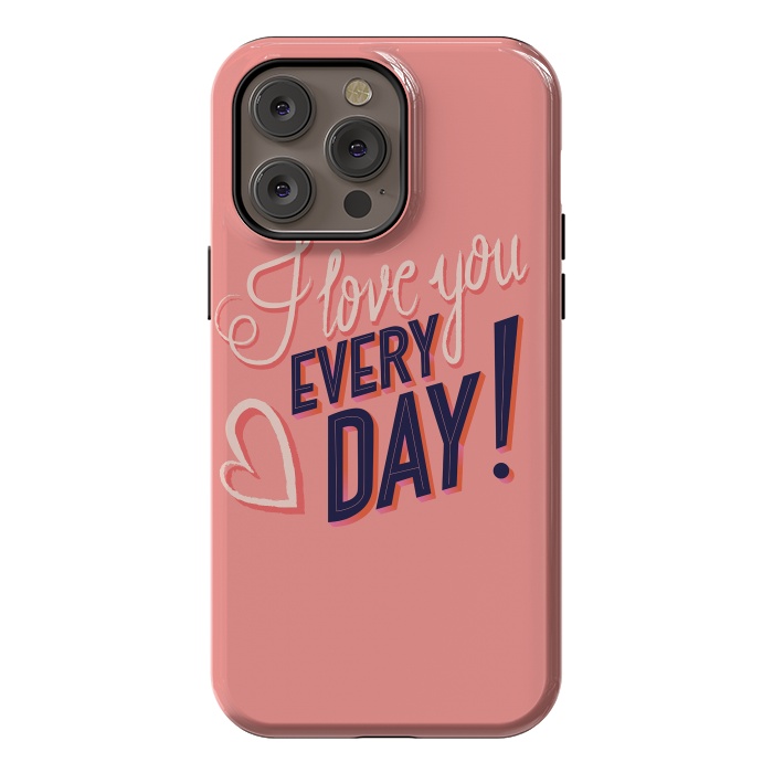 iPhone 14 Pro max StrongFit I love you Every Day 2 by Jelena Obradovic