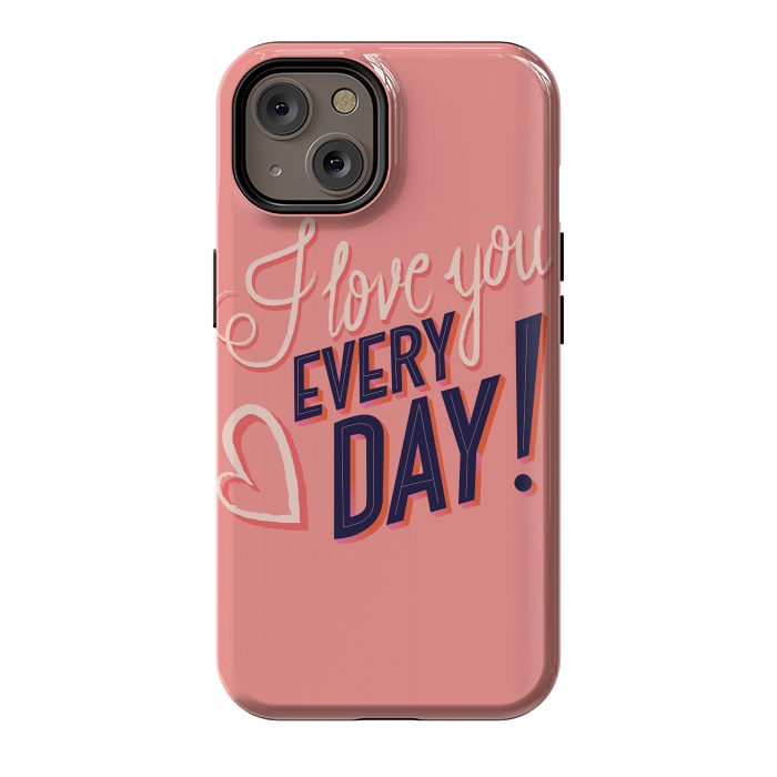iPhone 14 StrongFit I love you Every Day 2 by Jelena Obradovic