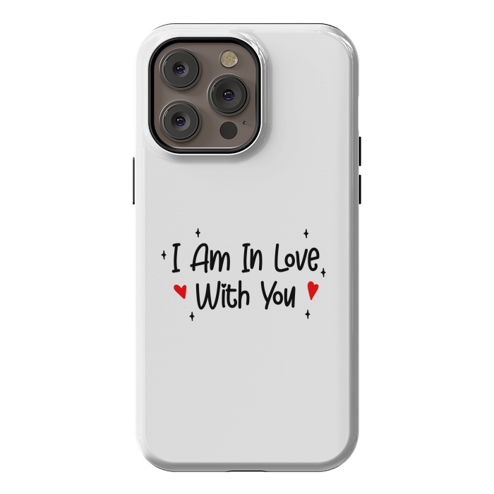 iPhone 14 Pro max StrongFit I Am In Love With You by Dhruv Narelia